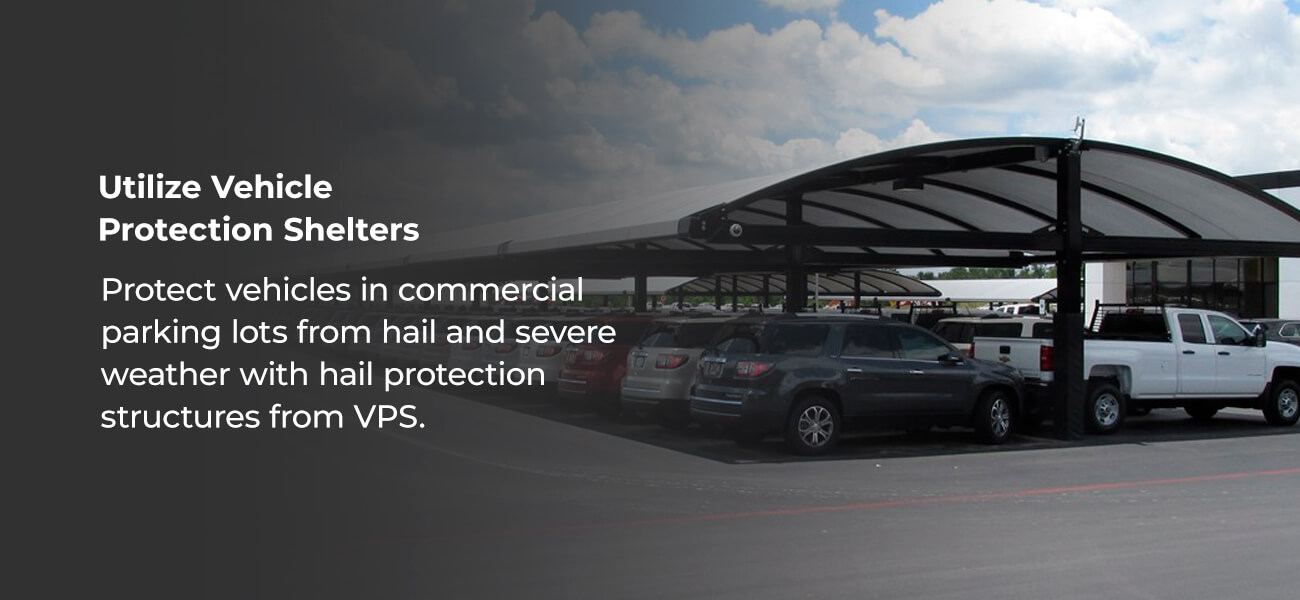 utilize vehicle protection shelters