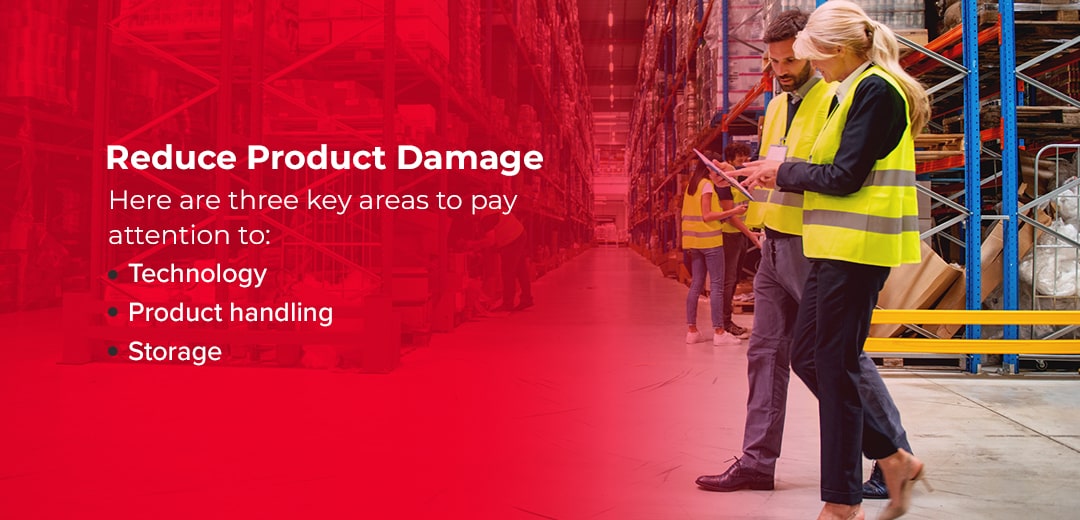 Reduce product damage