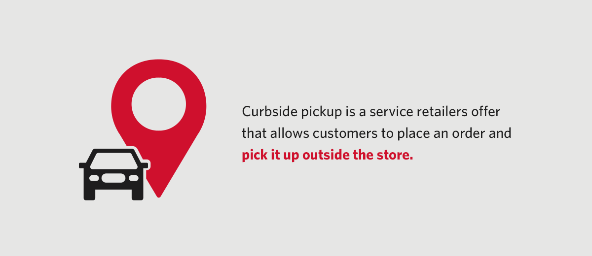 What is Curbside Pickup